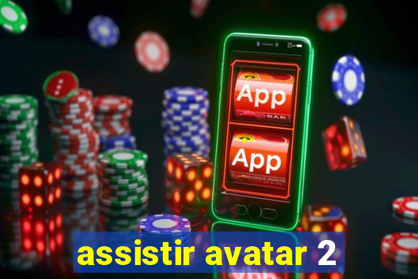 assistir avatar 2